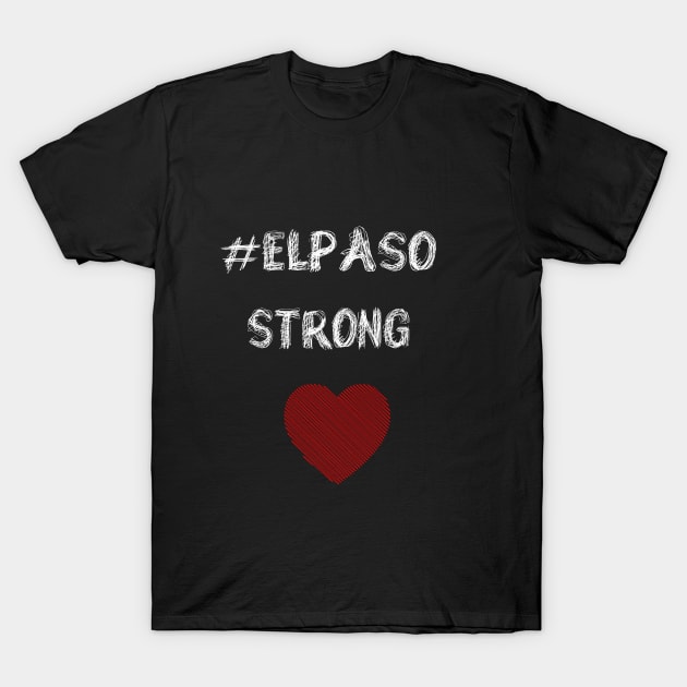 El Paso Strong heart T-Shirt T-Shirt by key_ro